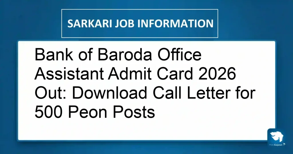 Bank of Baroda Office Assistant Admit Card 2026 Out: Download Call Letter for 500 Peon Posts