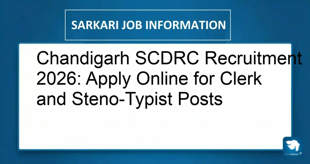 Chandigarh SCDRC Recruitment 2026: Apply Online for Clerk and Steno-Typist Posts