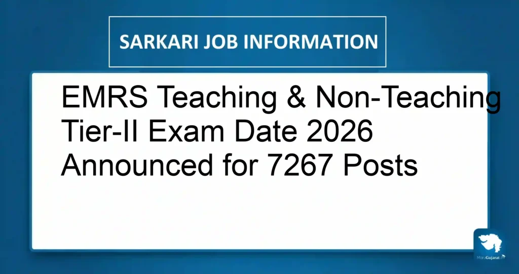 EMRS Teaching & Non-Teaching Tier-II Exam Date 2026 Announced for 7267 Posts