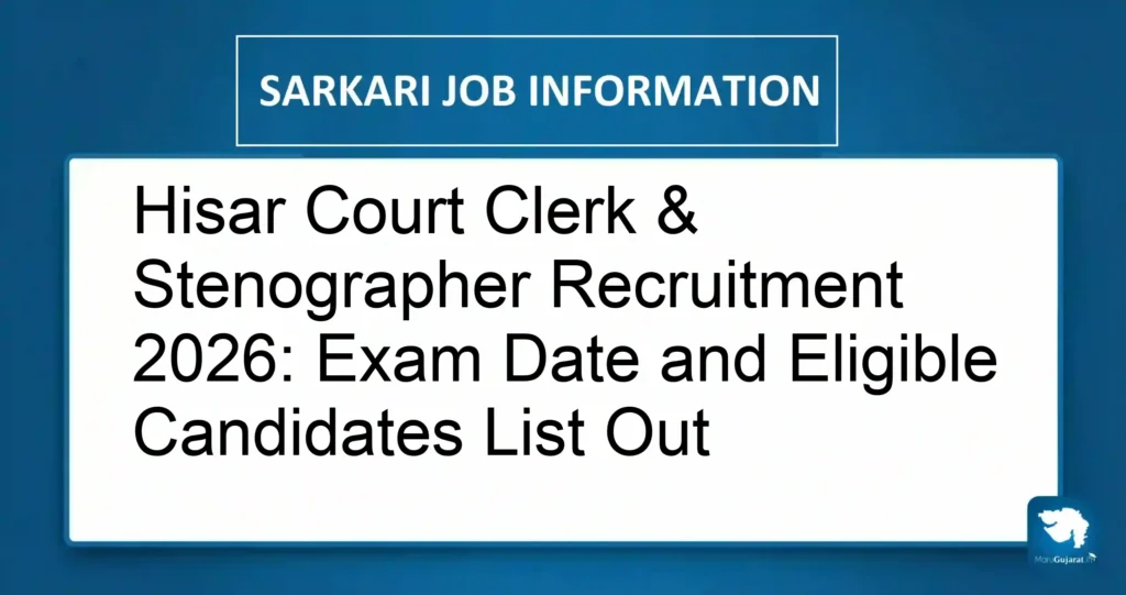 Hisar Court Clerk & Stenographer Recruitment 2026: Exam Date and Eligible Candidates List Out