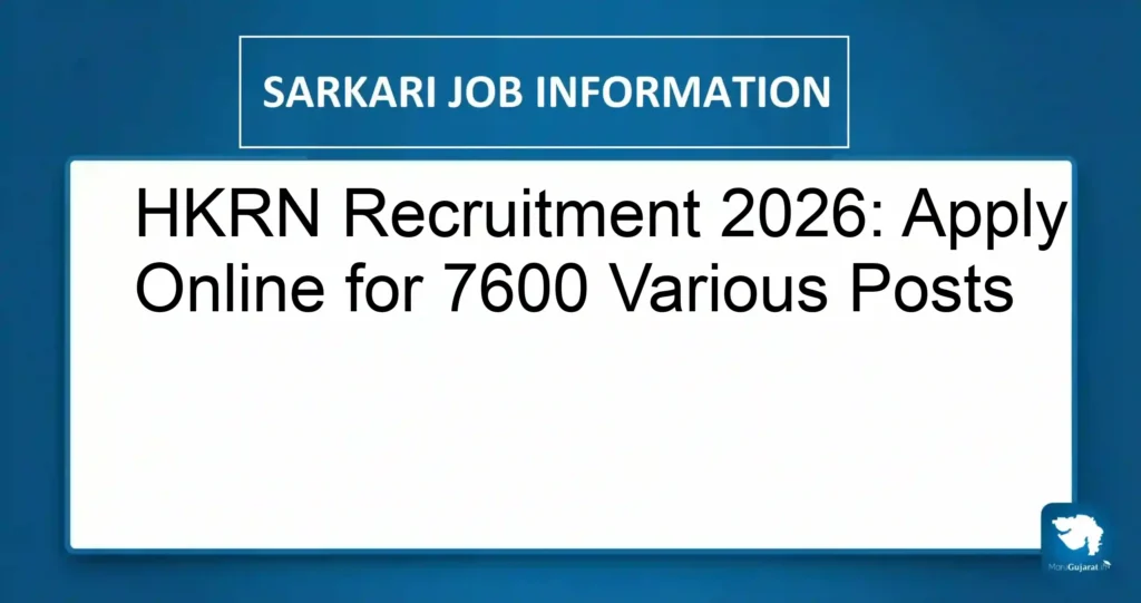 HKRN Recruitment 2026: Apply Online for 7600 Various Posts