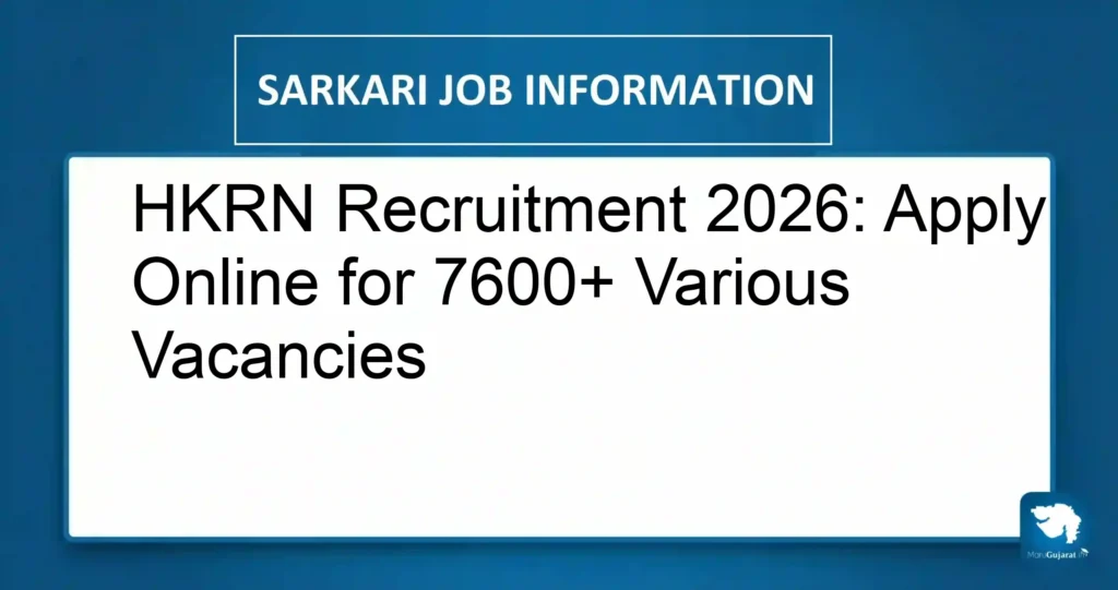 HKRN Recruitment 2026: Apply Online for 7600+ Various Vacancies