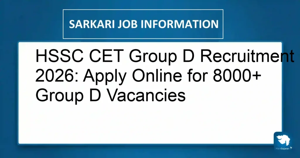 HSSC CET Group D Recruitment 2026: Apply Online for 8000+ Group D Vacancies