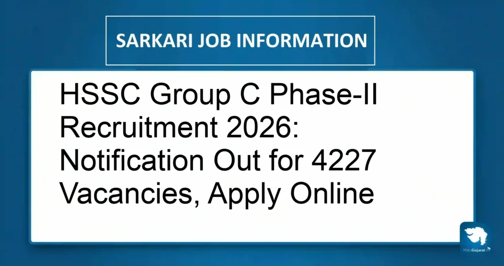 HSSC Group C Phase-II Recruitment 2026: Notification Out for 4227 Vacancies, Apply Online