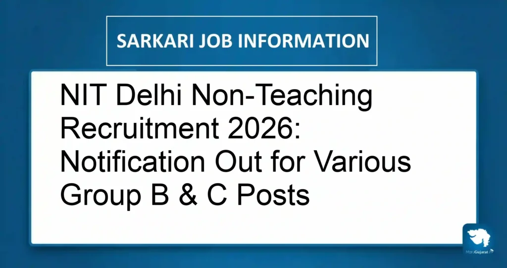 NIT Delhi Non-Teaching Recruitment 2026: Notification Out for Various Group B & C Posts