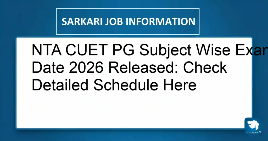 NTA CUET PG Subject Wise Exam Date 2026 Released: Check Detailed Schedule Here