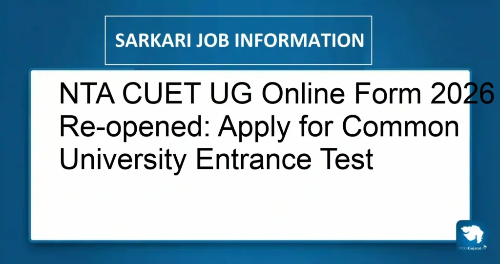 NTA CUET UG Online Form 2026 Re-opened: Apply for Common University Entrance Test