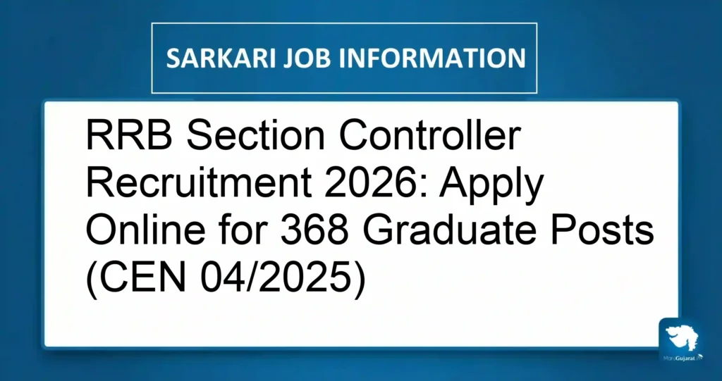 RRB Section Controller Recruitment 2026: Apply Online for 368 Graduate Posts (CEN 04/2025)