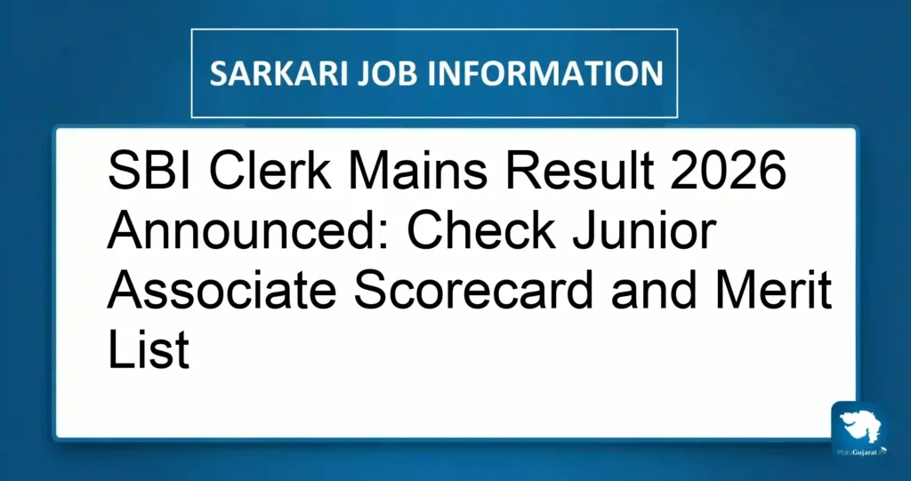 SBI Clerk Mains Result 2026 Announced: Check Junior Associate Scorecard and Merit List