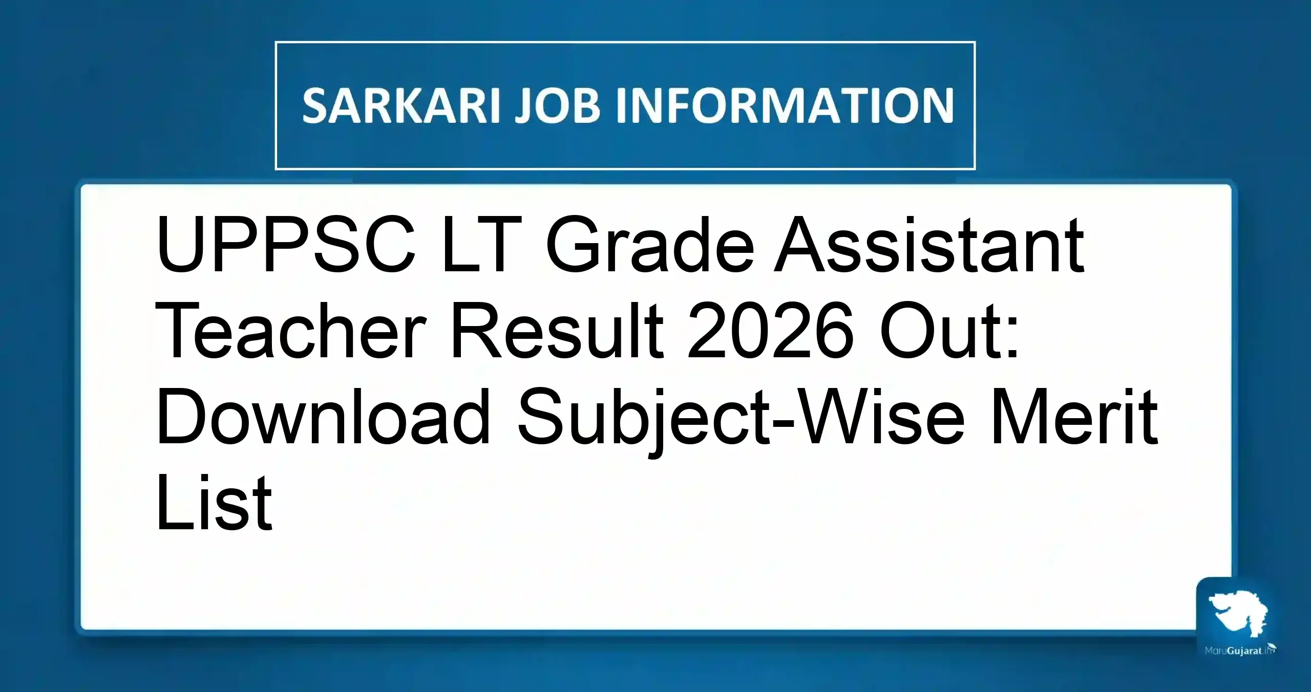 UPPSC LT Grade Assistant Teacher Result 2026