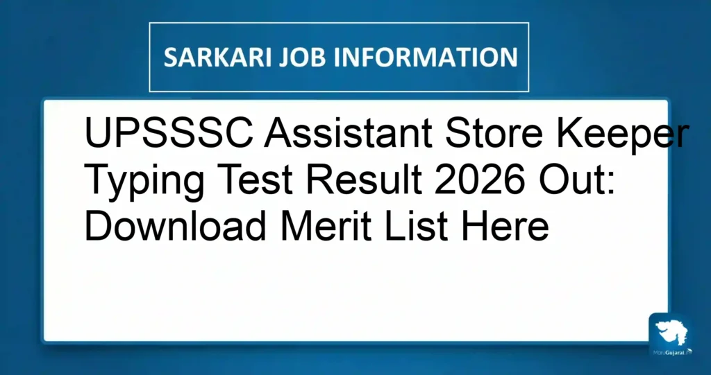 UPSSSC Assistant Store Keeper Typing Test Result 2026 Out: Download Merit List Here