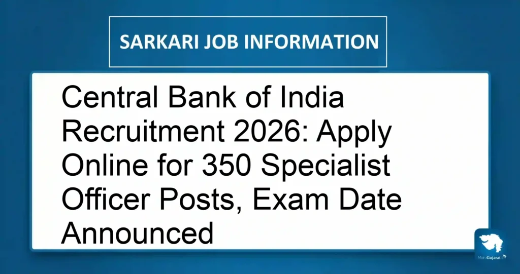 Central Bank of India Recruitment 2026: Apply Online for 350 Specialist Officer Posts, Exam Date Announced
