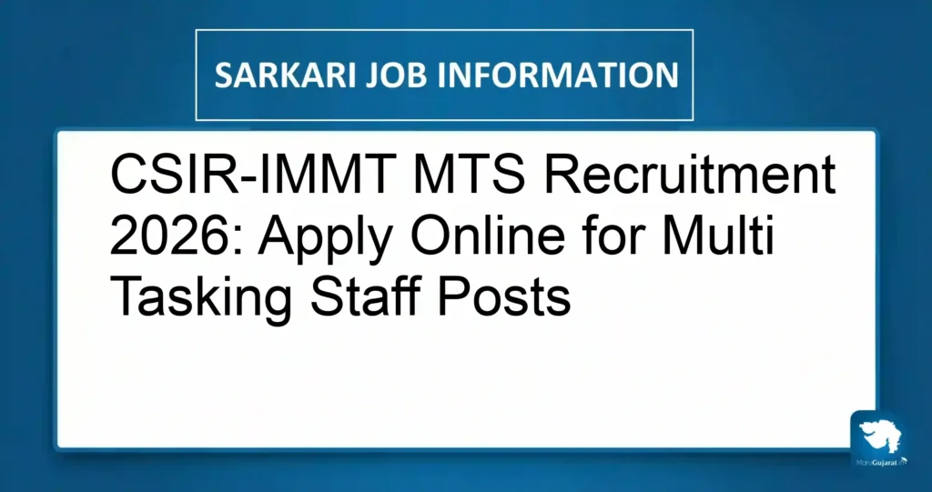 CSIR-IMMT MTS Recruitment 2026: Apply Online for Multi Tasking Staff Posts