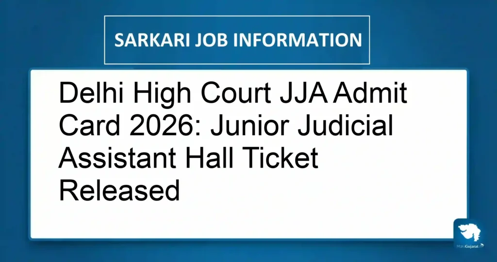 Delhi High Court JJA Admit Card 2026: Junior Judicial Assistant Hall Ticket Released