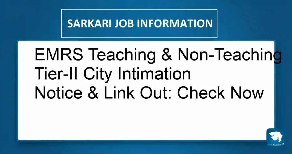 EMRS Teaching & Non-Teaching Tier-II City Intimation Notice & Link Out: Check Now