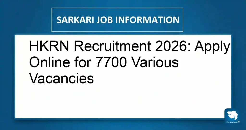 HKRN Recruitment 2026: Apply Online for 7700 Various Vacancies