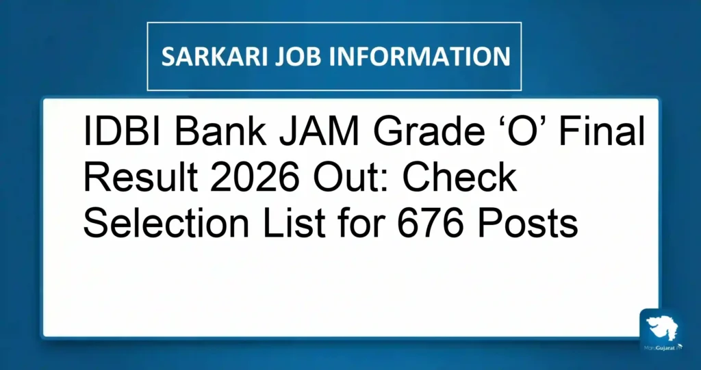 IDBI Bank JAM Grade ‘O’ Final Result 2026 Out: Check Selection List for 676 Posts
