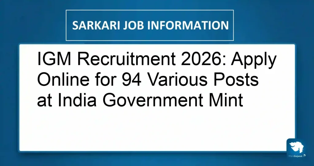 IGM Recruitment 2026: Apply Online for 94 Various Posts at India Government Mint