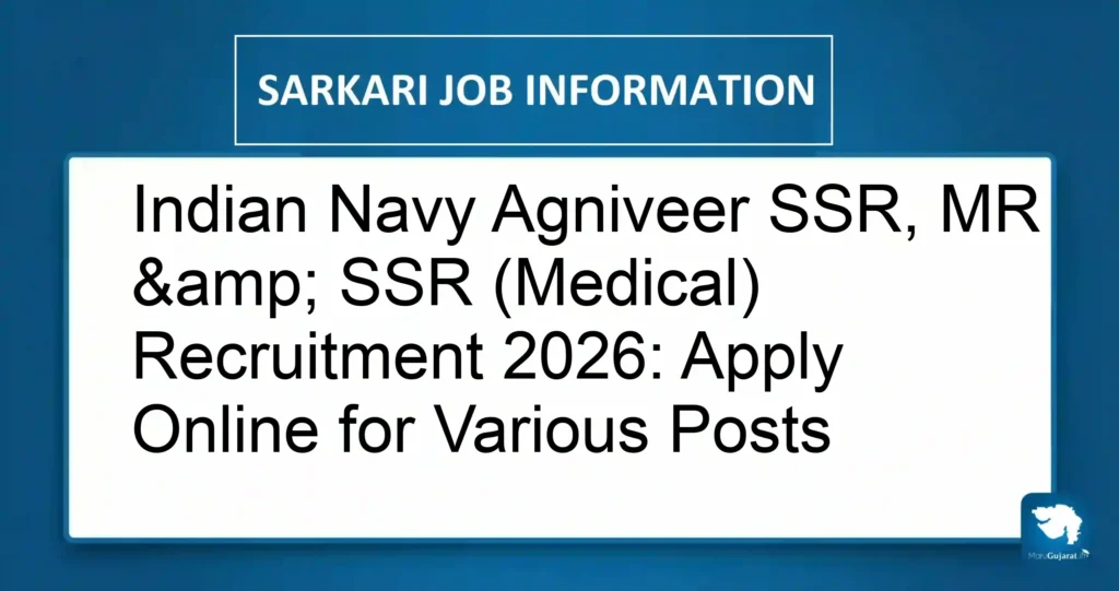 Indian Navy Agniveer SSR, MR & SSR (Medical) Recruitment 2026: Apply Online for Various Posts