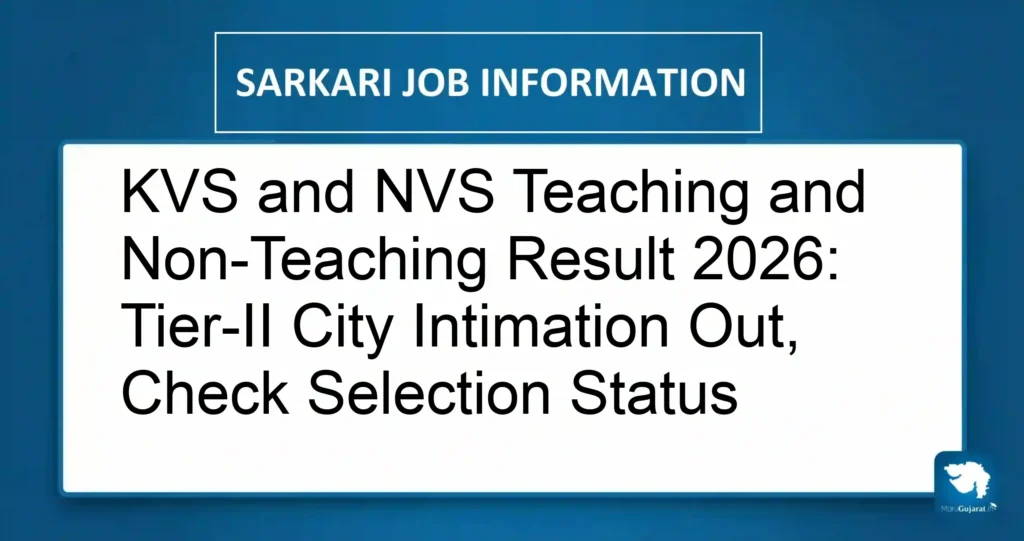 KVS and NVS Teaching and Non-Teaching Result 2026: Tier-II City Intimation Out, Check Selection Status