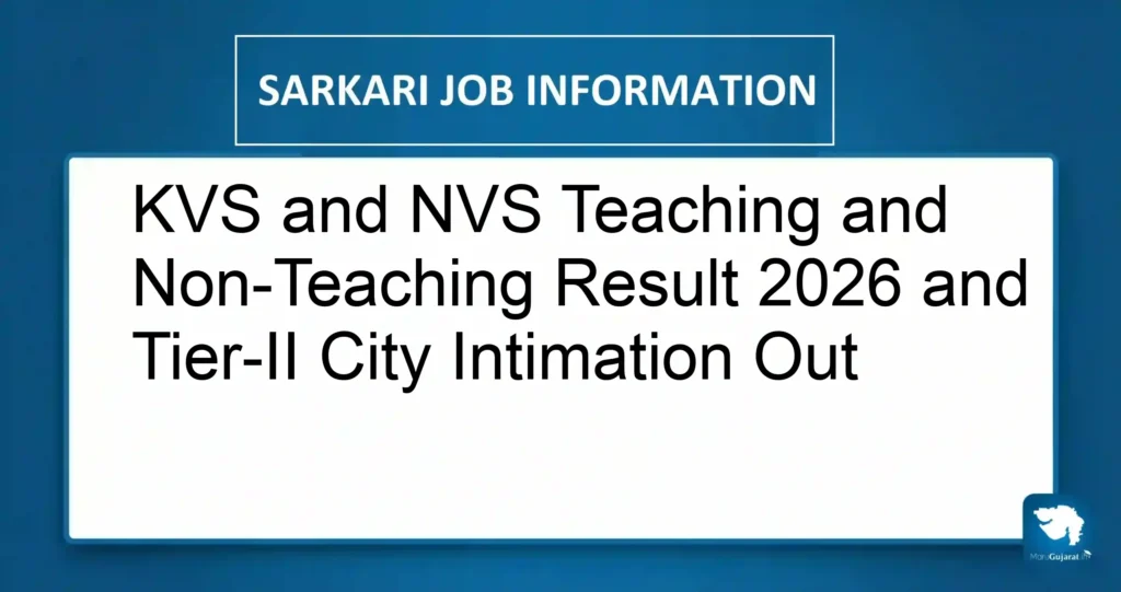 KVS and NVS Teaching and Non-Teaching Result 2026 and Tier-II City Intimation Out