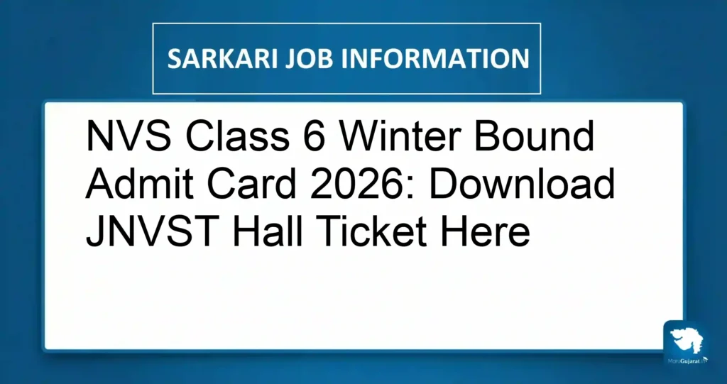 NVS Class 6 Winter Bound Admit Card 2026: Download JNVST Hall Ticket Here