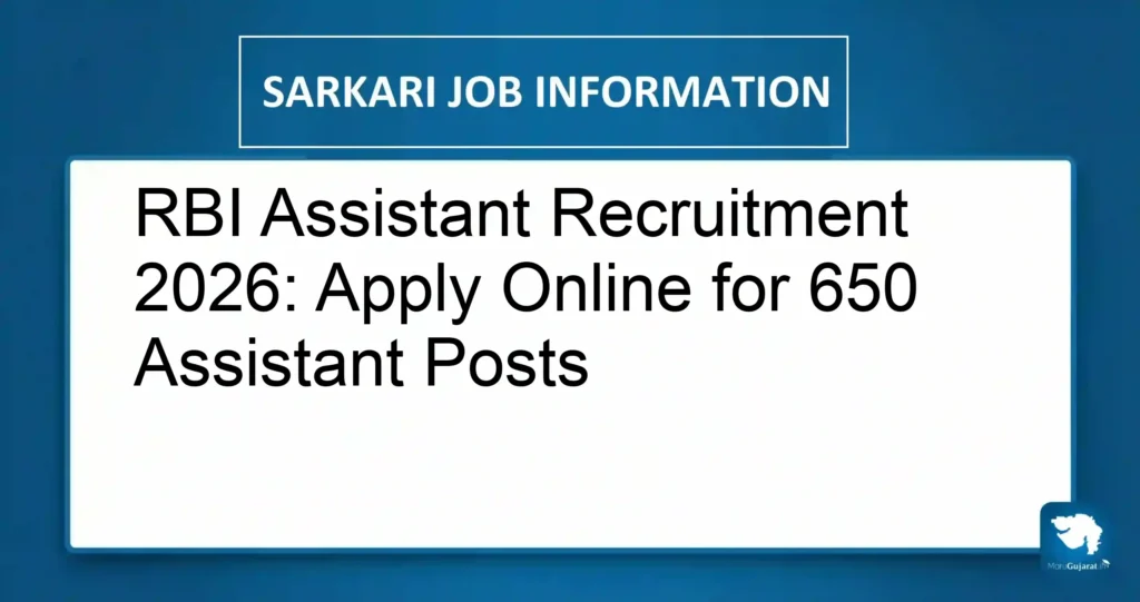 RBI Assistant Recruitment 2026: Apply Online for 650 Assistant Posts
