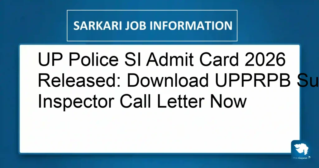 UP Police SI Admit Card 2026 Released: Download UPPRPB Sub Inspector Call Letter Now