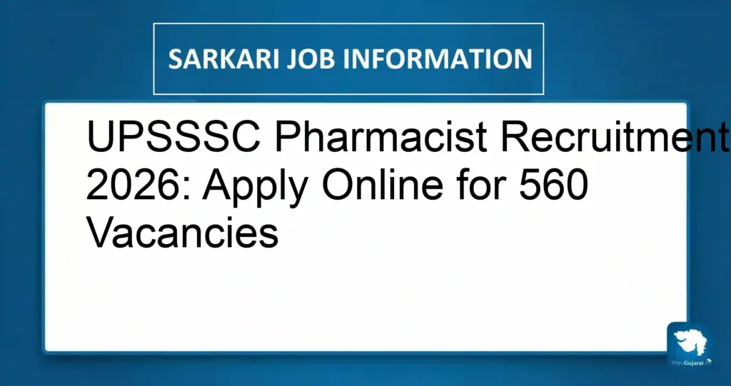 UPSSSC Pharmacist Recruitment 2026: Apply Online for 560 Vacancies