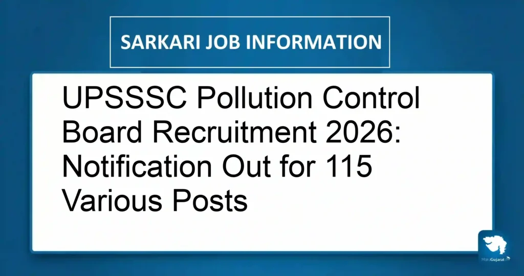 UPSSSC Pollution Control Board Recruitment 2026: Notification Out for 115 Various Posts
