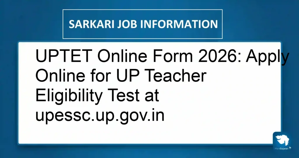 UPTET Online Form 2026: Apply Online for UP Teacher Eligibility Test at upessc.up.gov.in
